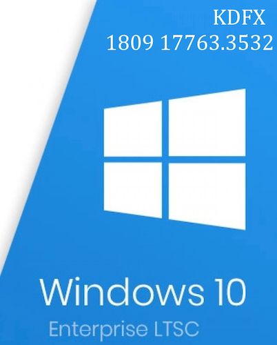 Windows 10 1809 Enterprise LTSC от KDFX v1.4 17763.3532 x64 Rus